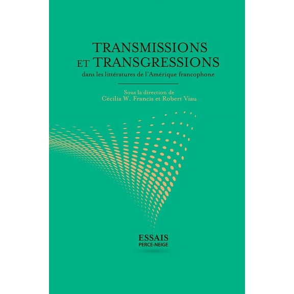 Archipel-Aplaqa: Transmissions et transgressions dans les littératures de l'Amérique francophone (Paperback)