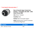 thumbnail image 2 of Rear At Knuckle Upper Control Arm Bushing - Compatible with 2005 - 2006 Buick Terraza AWD, 2 of 2