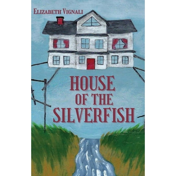House of the Silverfish, (Paperback)