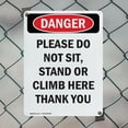 thumbnail image 5 of (2 Pack) Please Do Not Sit Stand Or Climb OSHA Danger Sign 10 Inch X 14 Inch Indoor / Outdoor Rust-Free Aluminum Metal Signs for Workplace, Workshop, and Construction Site, Made in the, 5 of 8