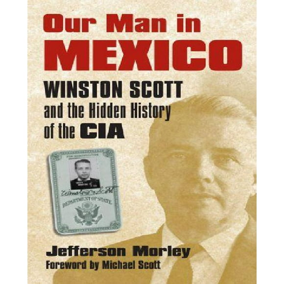 Our Man in Mexico By Morley, Jefferson