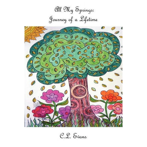 All My Springs : Journey of a Lifetime