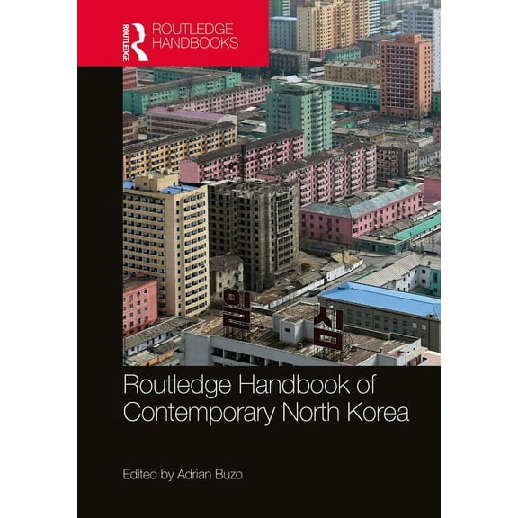 Routledge Handbook of Contemporary North Korea, (Paperback)