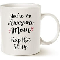 Mothers Day Gifts You're An Awesome Mom Funny Mom Mug from Daughter or Son, Best Birthday Present Idea for Mother Her Women White 11 Oz