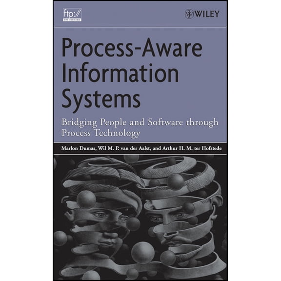 Process-Aware Information Systems: Bridging People and Software Through Process Technology, (Hardcover)
