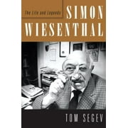 Simon Wiesenthal: The Life and Legends [Hardcover - Used]