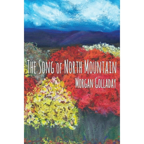The Song of North Mountain, (Paperback)