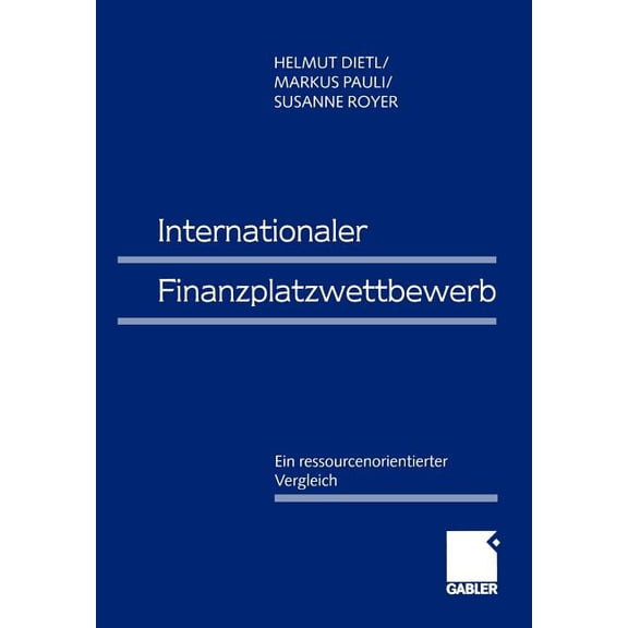Internationaler Finanzplatzwettbewerb: Ein Ressourcenorientierter Vergleich, (Paperback)