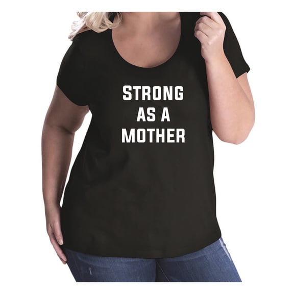 STRONG AS A MOTHER Womens Plus Size Scoopneck Tee