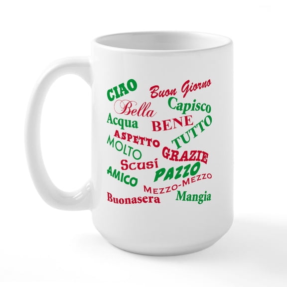 CafePress - Italian Sayings Large Mug - 15 oz Ceramic Large White Novelty Mug