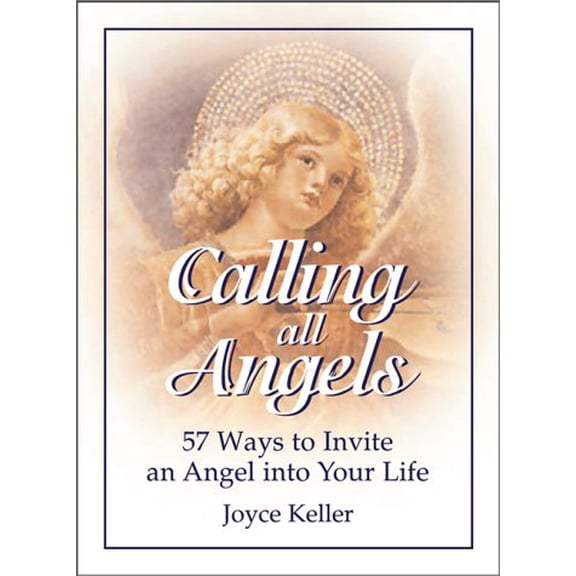 Pre-Owned Calling All Angels!: 57 Ways to Invite an Angel into Your Life, 9781580624299, 1580624294, Paperback, Second Printing edition