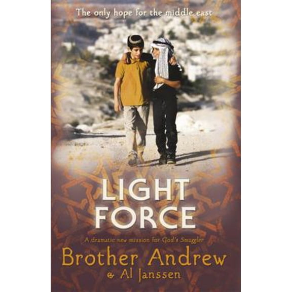 Pre-Owned Light Force: The Only Hope for the Middle East (Paperback) 034096491X 9780340964910