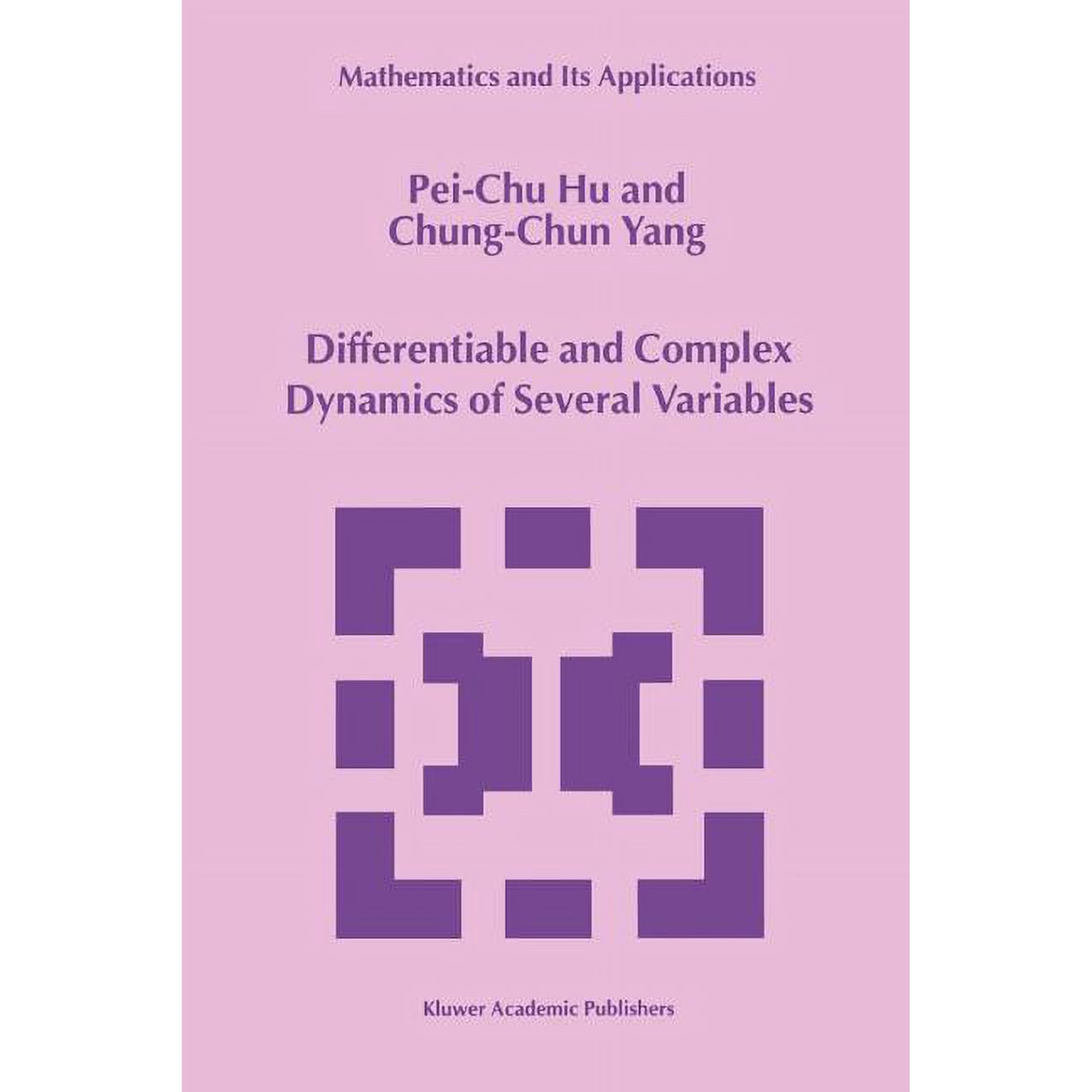 Mathematics and Its Applications Differentiable and Complex Dynamics of Several Variables, Book 483, (Paperback)