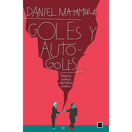 Goles y autogoles, (Paperback)
