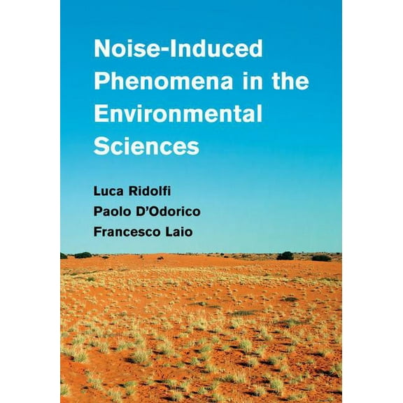 Noise-Induced Phenomena in the Environmental Sciences, (Paperback)
