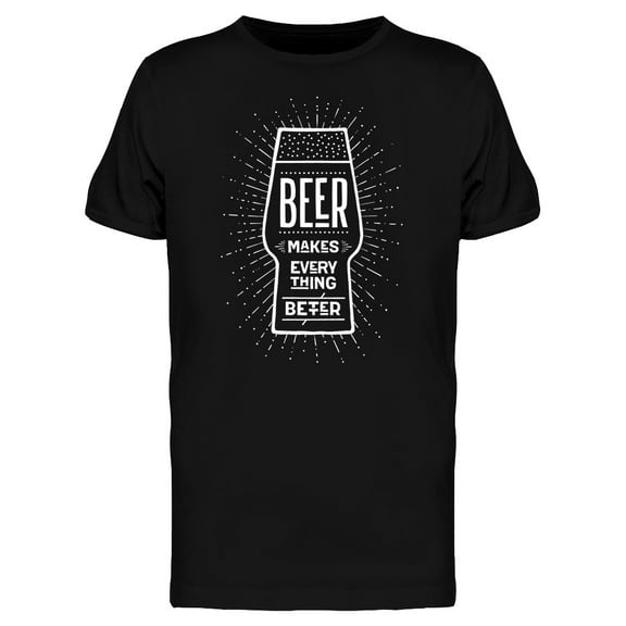 Beers Makes Everything Better T-Shirt Men -Image by Shutterstock, Male 3X-Large