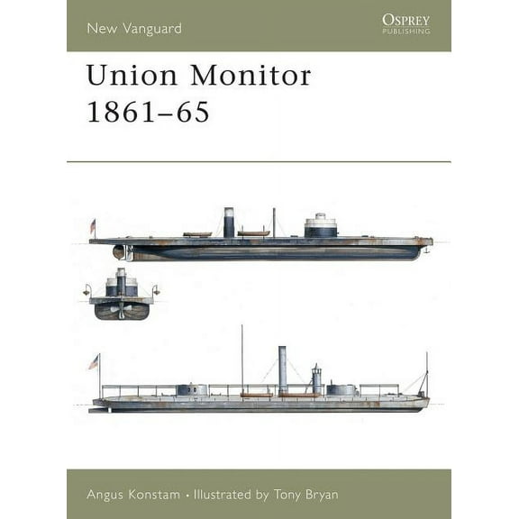 New Vanguard: Union Monitor 1861–65 (Paperback)