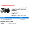thumbnail image 2 of Heater Valve - Compatible with 2012 - 2015 Mercedes-Benz C250 1.8L 4-Cylinder GAS 2013 2014, 2 of 2
