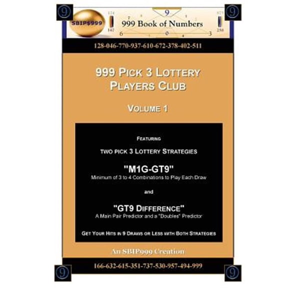 Pre-Owned 999 Pick 3 Lottery Players Club : Featuring M1g-gt9 and Gt9 Difference Lottery Strategies
