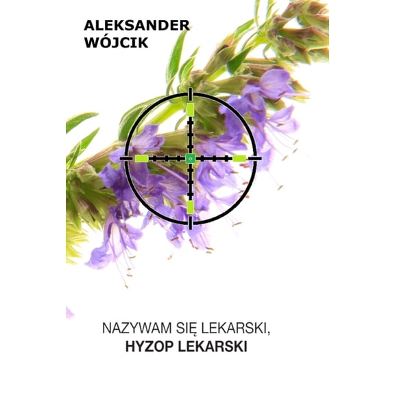 Nazywam się Lekarski, Hyzop Lekarski., (Paperback)