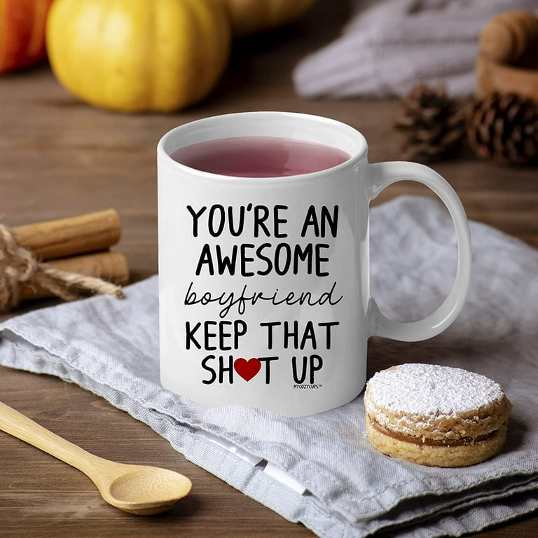 Funny coffee hotsell mugs for boyfriend