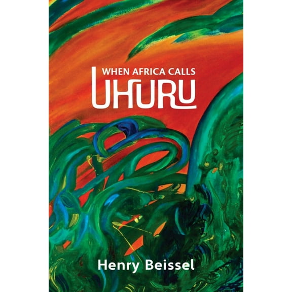 Essential Poets series: When Africa Calls Uhuru (Series #302) (Paperback)