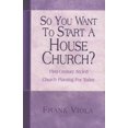 thumbnail image 1 of Pre-Owned So You Want to Start a House Church?: First-Century Styled Church Planting For Today (Paperback) 0966665759 9780966665758, 1 of 1