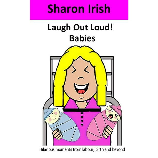 Laugh Out Loud! Babies