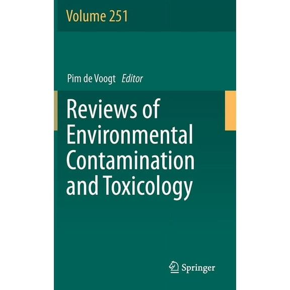 Reviews of Environmental Contamination a Reviews of Environmental Contamination and Toxicology Volume 251, Book 251, (Hardcover)