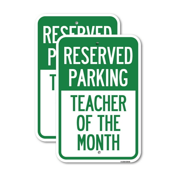 (2 Pack) Reserved Parking - Teacher of the Month | 18" X 24" Heavy-Gauge Aluminum Sign | Rust Free Aluminum, Weather Resistant, Waterproof, Fade Resistant, 2 Pre-drilled Holes