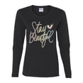 thumbnail image 2 of Stay Beautiful Positivity Quote Saying Pop Culture Womens Graphic Long Sleeve T-Shirt, Black, Small, 2 of 3
