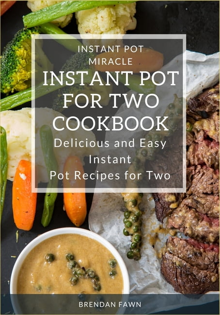 instant pot miracle cookbook