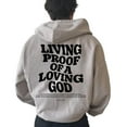 thumbnail image 2 of Living Proof of a Loving God Hoodie – Aesthetic Christian Pullover, Jesus Bible Verse Faith Based Hoodie, Unisex Casual Religious Gift for Men and Women, 2 of 7