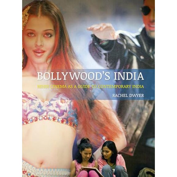 Pre-Owned Bollywood's India: Hindi Cinema as a Guide to Contemporary India (Paperback) 1780232632 9781780232638