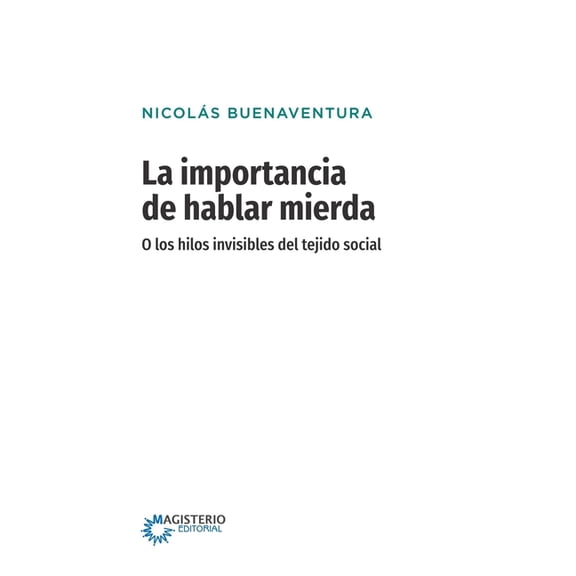 La importancia de hablar mierda [Edición especial], (Paperback)