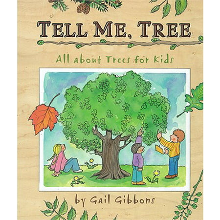 Tell Me, Tree : All About Trees for Kids