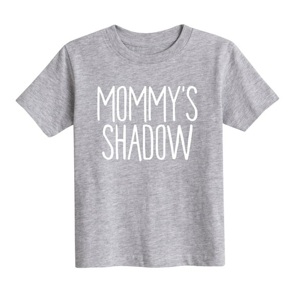 Instant Message - Mommys Shadow  - Toddler Short Sleeve Tee