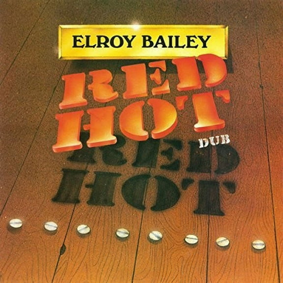 Elroy Bailey - Red Hot Dub - Music & Performance - CD