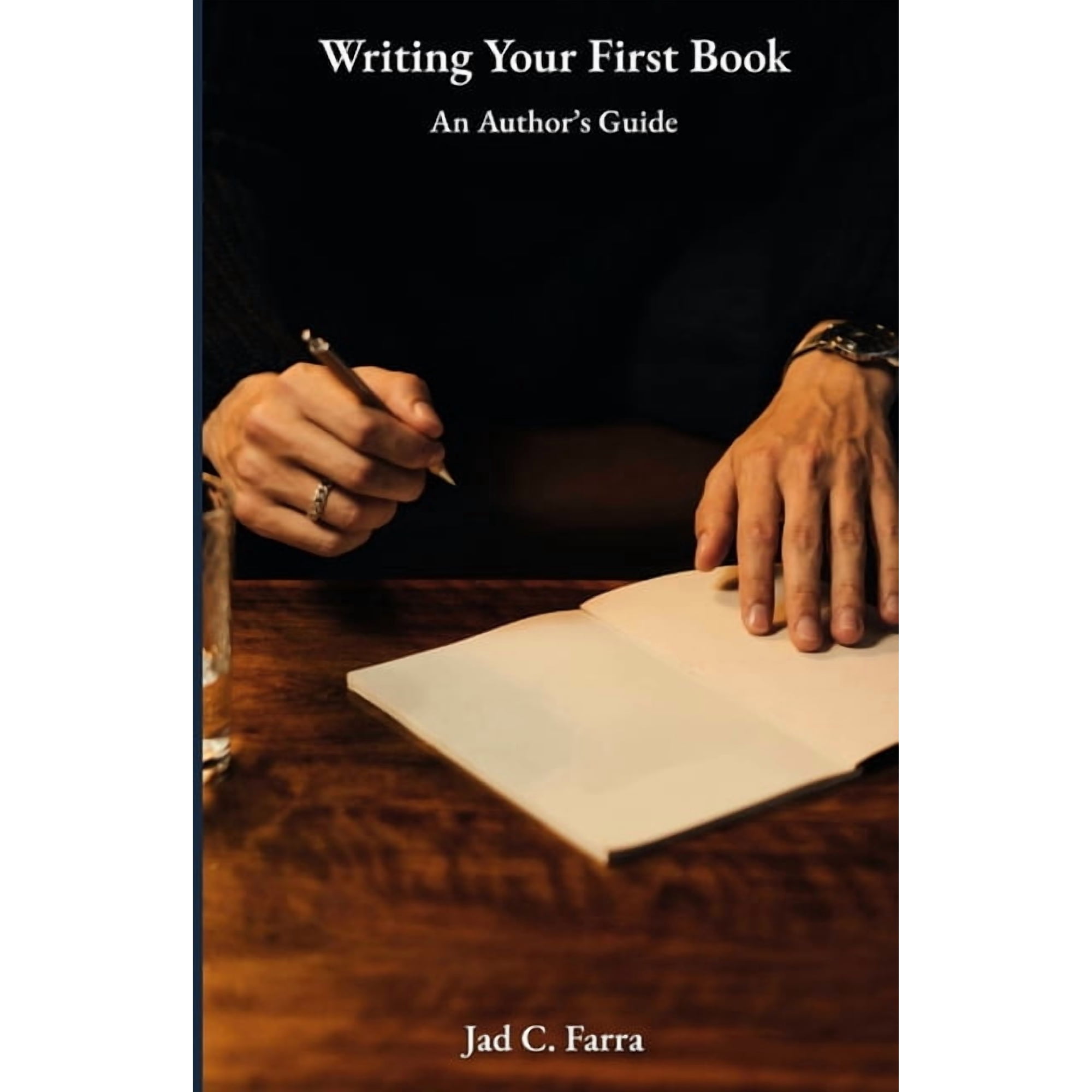 Writing Your First Book: An Author s Guide (Paperback)