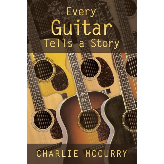 Every Guitar Tells A Story, (Paperback)