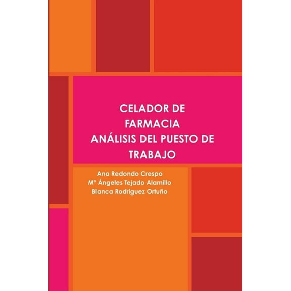 Celador de Farmacia. AnÃ¡lisis del Puesto de Trabajo, (Paperback)