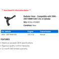 thumbnail image 2 of Radiator Hose - Compatible with 2006 - 2007 BMW 530i 3.0L 6-Cylinder, 2 of 2