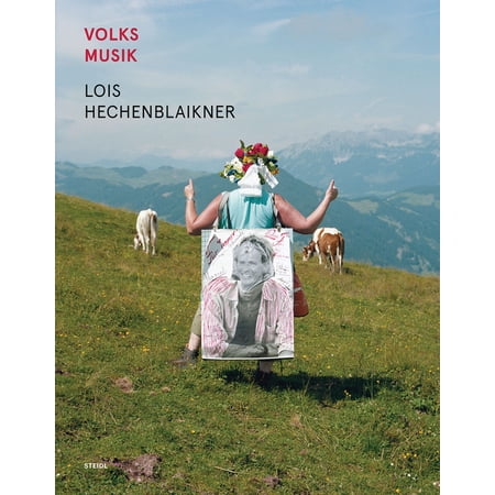 Lois Hechenblaikner: Volksmusik: Folk Music (Hardcover)