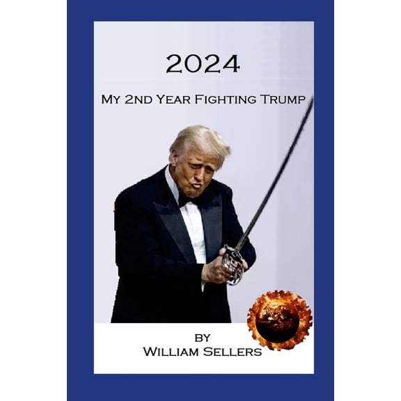 2024: My 2nd Year Fighting Trump, (Paperback)