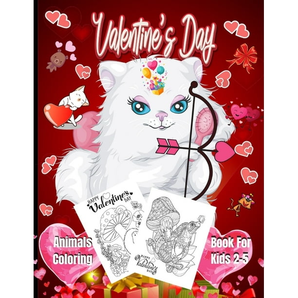 Download Valentine S Day Animal Coloring Book For Kids 2 5 Valentine S Day Coloring Book For Kids Ages 4 8 8 12 Romantic Sexy Animal Coloring Pages For Toddlers Preschooler Valentines Day Adult Color Walmart Com Walmart Com