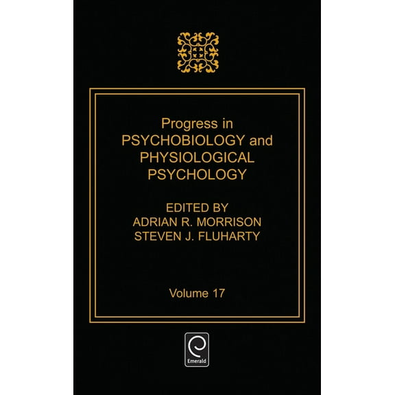 Progress in Psychobiology and Physiologi Progress in Psychobiology and Physiological Psychology, Book 17, (Hardcover)