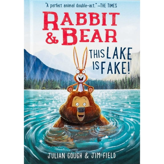 Rabbit & Bear Rabbit & Bear: This Lake Is Fake!, Book 6, (Hardcover)