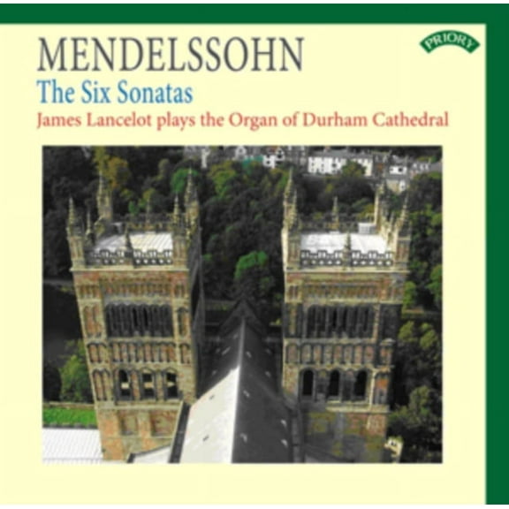 MENDELSSOHN THE SIX SONATAS THE ORGAN OF