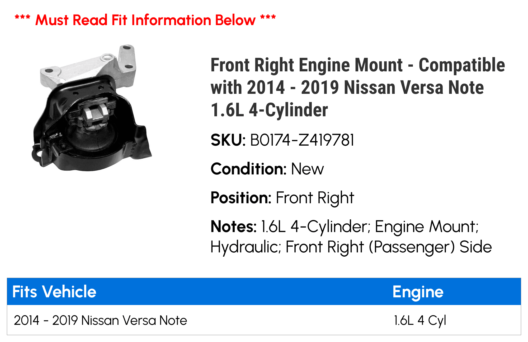 Front Right Engine Mount - Compatible with 2014 - 2019 Nissan Versa Note 1.6L 4-Cylinder 2015 2016 2017 2018