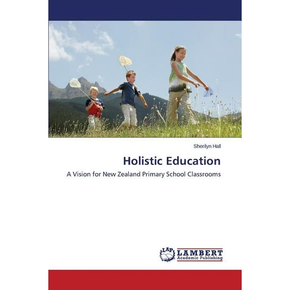 Holistic Education (Paperback)